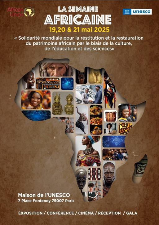 France : La Semaine africaine 2025 célèbre la diversité culturelle du continent du 19 au 21 mai au siège de l’Unesco à Paris