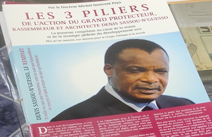 Congo – ‘’Les 3 piliers de l’action du grand protecteur, rassembleur et architecte Denis Sassou N’Guesso’’ : La brochure de Michel Innocent Peya décode la vision du candidat, plus qu’un mandat, une mission pour le Congo, l’Afrique et le Monde